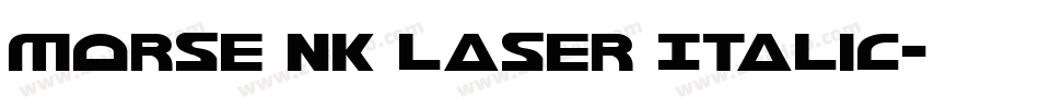 Morse NK Laser Italic字体转换